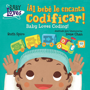Al bebé le encanta codificar! Baby Loves Coding! Spanish