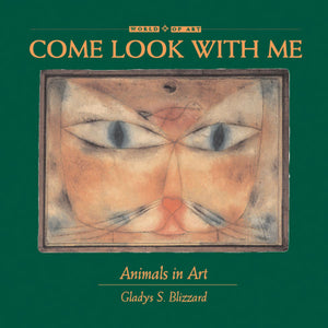 Come Look With Me: Animals in Art book cover