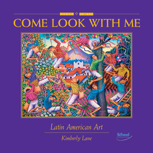 Come Look With Me: Latin American Art book cover
