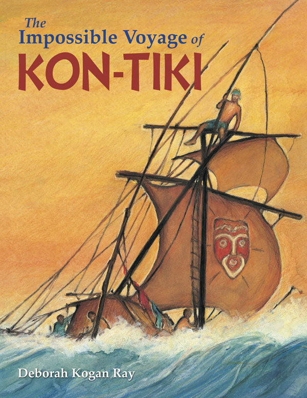 The Impossible Voyage of KON-TIKI